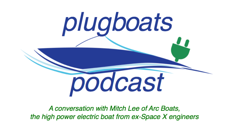 Plugboats Podcast Logo and Title - Mitch Lee of Arc Boats